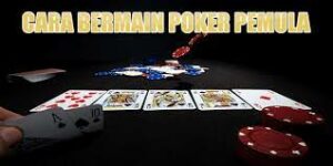 Cara Rahasia Menang Terus Bermain Poker